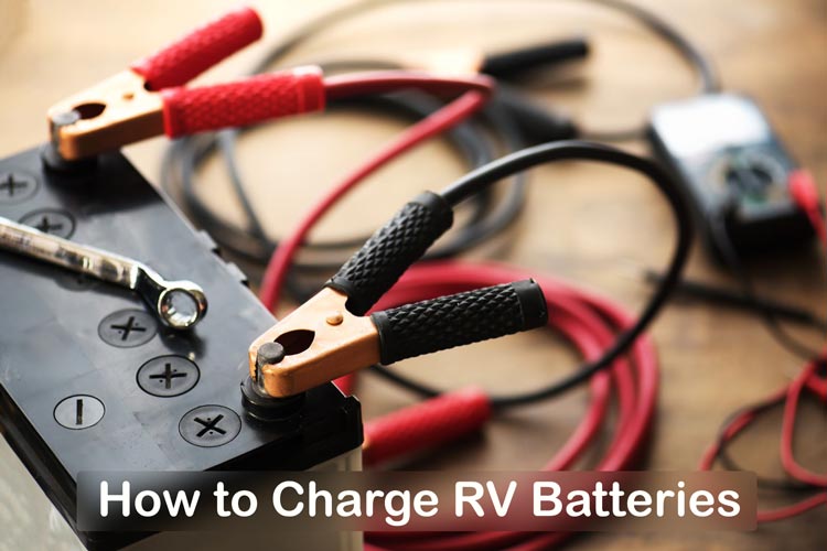 How to Charge RV Batteries